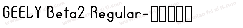GEELY Beta2 Regular字体转换